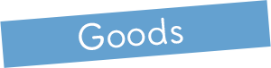 goods